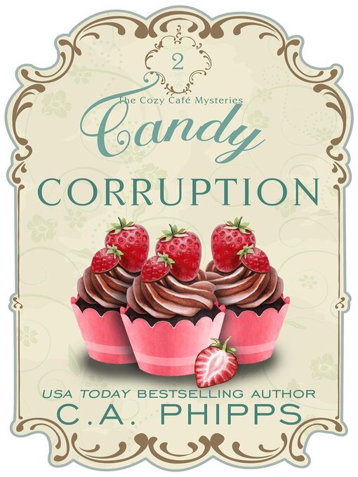Title details for Candy Corruption by C. A. Phipps - Wait list